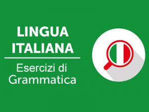 Esercizi grammatica italiana